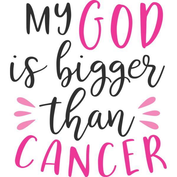 my god is bigger than cancer 01 Thumbnail